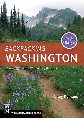 Backpacking Washington: Overnight and Multi-Day Routes (Paperback)