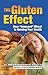 The Gluten Effect: How "Innocent" Wheat Is Ruining Your Health