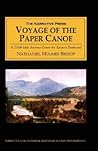 Voyage of the Paper Canoe: A Geographical Journey of 2,500 Miles from Quebec to the Gulf of Mexico, During the Years 1874-5