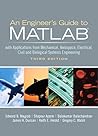 Engineers Guide to MATLAB, An by Edward B. Magrab
