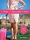 The Trials of the Honorable F. Darcy by Sara Angelini