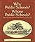 Why Public Schools? Whose Public Schools? by David Mathews