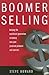Boomer Selling: Helping the...