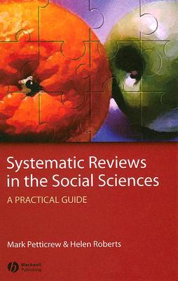 Systematic Reviews in the Social Sciences: A Practical Guide (Hardcover)