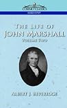 The Life of John Marshall, Vol. 2 (Cosimo Classics Biography) The Life of John Marshall, Vol. 2 (Cosimo Classics Biography)