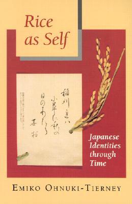 Rice as Self: Japanese Identities through Time (Paperback)