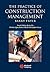 The Practice of Construction Management