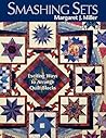 Smashing Sets: Exciting Ways to Arrange Quilt Blocks