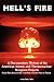 Hell's Fire: A Documentary History of the American Atomic and Thermonuclear Weapons Projects, From Hiroshima to the Cold War and The War on Terror