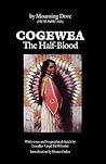 Cogewea, The Half Blood: A Depiction of the Great Montana Cattle Range