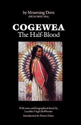 Cogewea, The Half Blood: A Depiction of the Great Montana Cattle Range (Paperback)