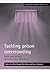 Tackling prison overcrowding: Build more prisons? Sentence fewer offenders? (Researching Criminal Justice)