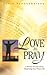 Love to Pray by Alvin Vandergriend