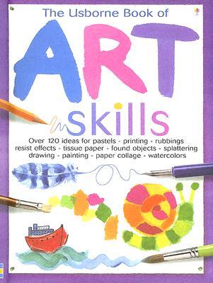 The Usborne Book of Art Skills (Hardcover)