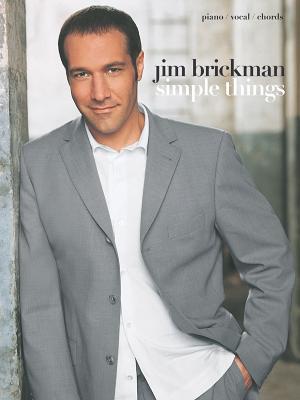 Jim Brickman -- Simple Things: Piano/Vocal/Chords (Paperback)