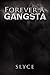 Forever A Gangsta