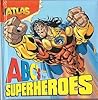ABC's for Superheros (Atlas)