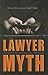 The Lawyer Myth by Rennard Strickland