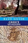Blue Guide Greece The Mainland (Blue Guides (Norton))