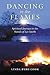 Dancing in the Flames: Spiritual Journey in the Novels of Lee Smith