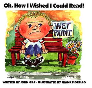 Oh, How I Wished I Could Read! (Hardcover)