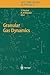 Granular Gas Dynamics (Lecture Notes in Physics, 624)
