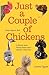 Just A Couple Of Chickens