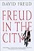 Freud in the City