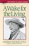 A Wake for the Living (Southern Classics Series) A Wake for the Living (Southern Classics Series)