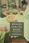 Women Under the Knife: A History of Surgery