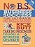 No B.S. Business Success
