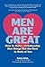 Men are Great - How to Buil...