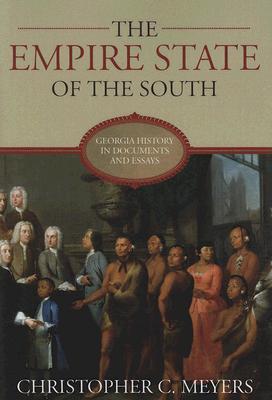 The Empire State of the South: Georgia History in Documents and Essays (Hardcover)