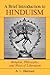 A Brief Introduction to Hinduism: Religion, Philosophy, and Ways of Liberation