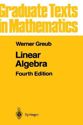 Linear Algebra (Graduate Texts in Mathematics, 23)