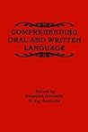 Comprehending Oral and Written Language