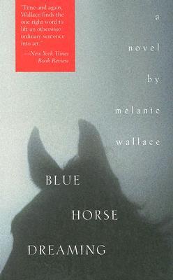 Blue Horse Dreaming (Paperback)