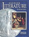 Glencoe Literature © 2002 Course 6, Grade 11 American Literature : The Reader's Choice