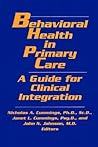 Behavioral Health in Primary Care: A Guide for Clinical Integration