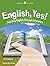 English Yes! Level 3: Beginning Student Text: Learning English Through Literature (JT: ENGLISH YES!)
