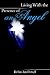 Living With the Presence of an Angel by Robin Powell