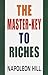 The Master-Key to Riches by Napoleon Hill