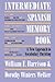 Intermediate Spanish Memory Book: A New Approach to Vocabulary Building
