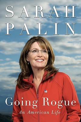 Going Rogue: An American Life