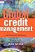 Global Credit Management: An Executive Summary (The Wiley Finance Series)