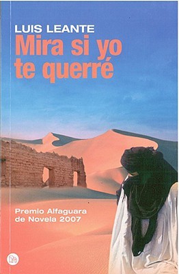 Portada de Mira si yo te querré, de Luis Leante