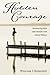 Hidden Courage: Reconnecting Faith and Character with Mental Wellness