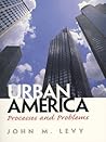 Urban America: Processes and Problems