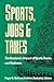 Sports, Jobs, and Taxes by Roger G. Noll