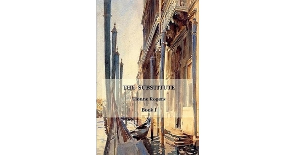 The Substitute Guntram De Lisle 1 By Tionne Rogers